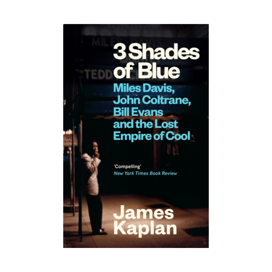 3 Shades of Blue - James Kaplan