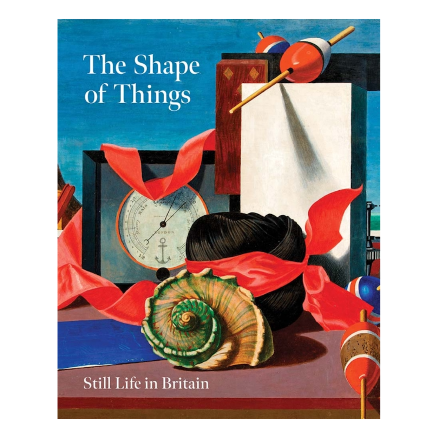 The Shape Of Things: Still Life in Britain