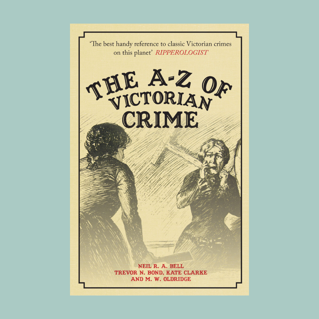 A book cover for 'The A-Z of Victorian Crime' book, displaying a Victorian illustration on a beige background.