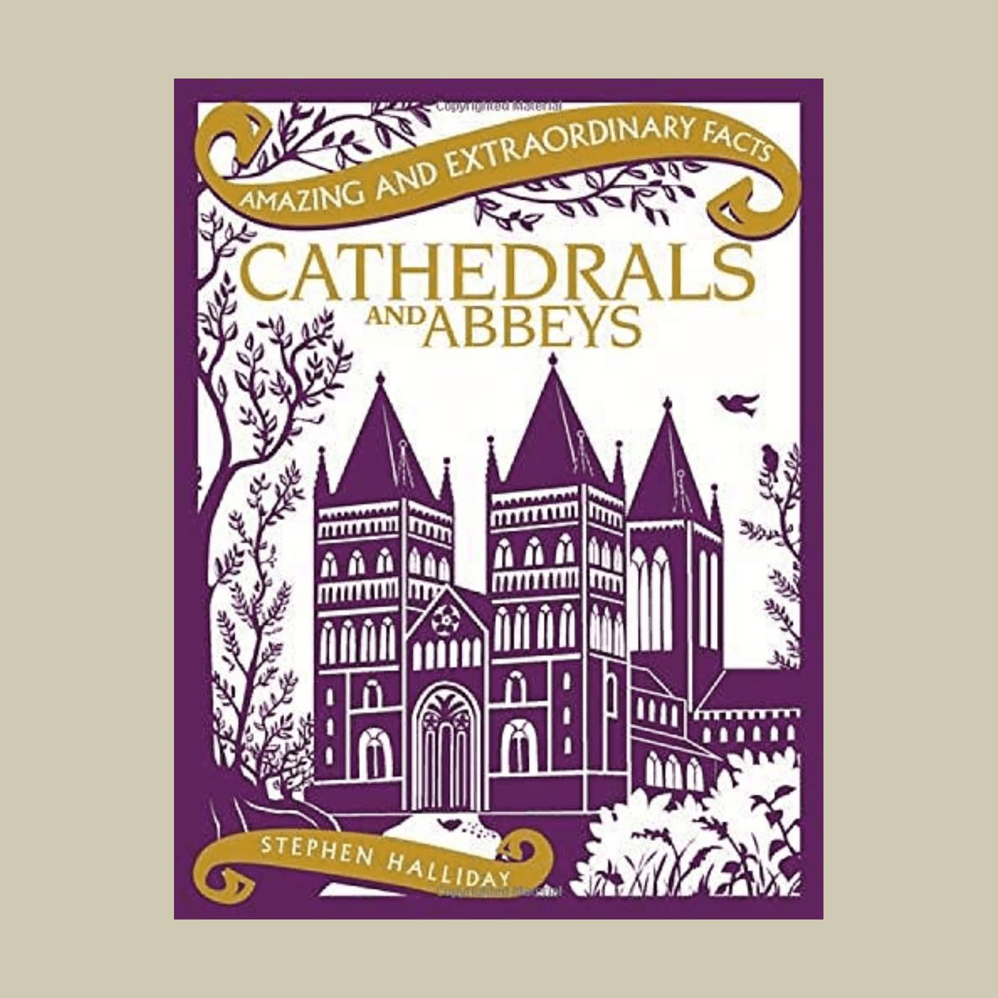 Amazing and Extraordinary Facts: Cathedrals and Abbeys