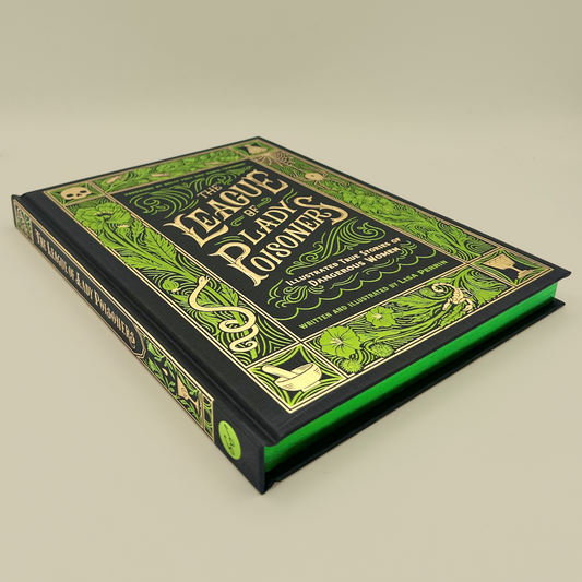 The League of Lady Poisoners : Illustrated True Stories of Dangerous Women