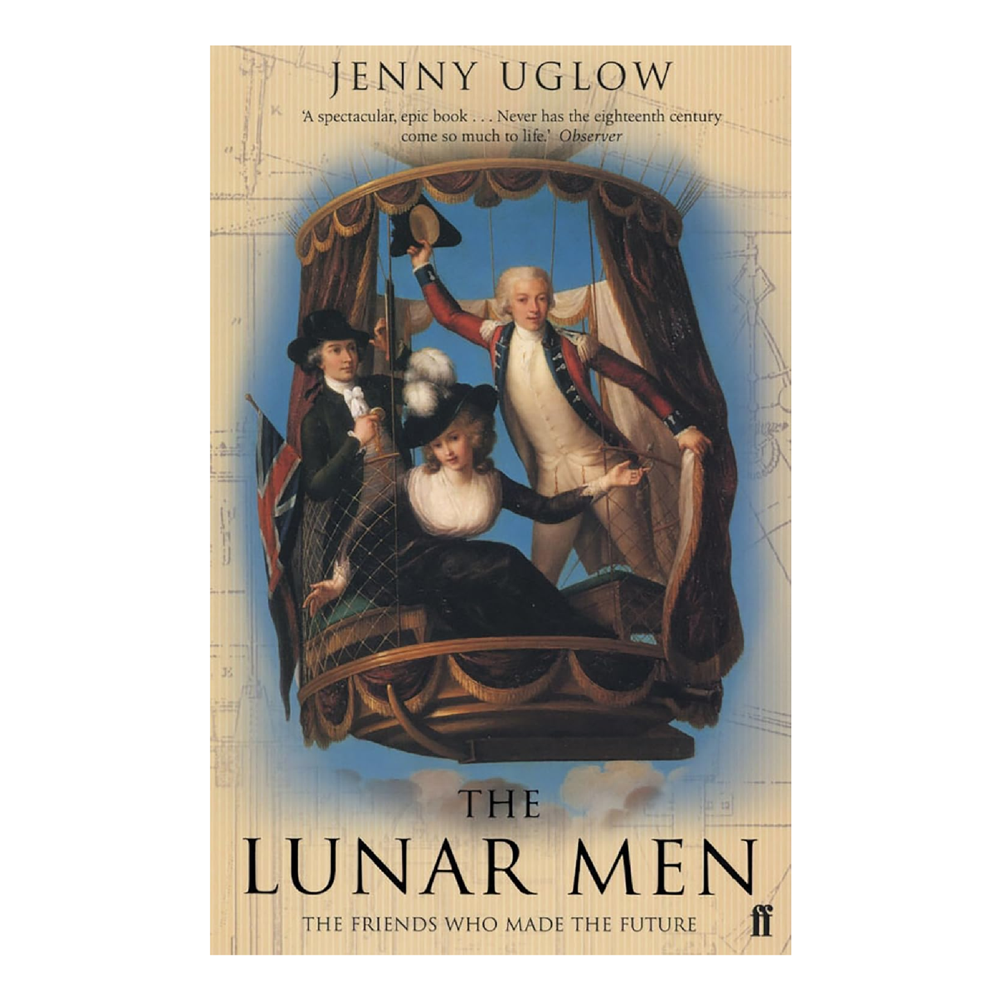 The Lunar Men : The Inventors of the Modern World 1730-1810