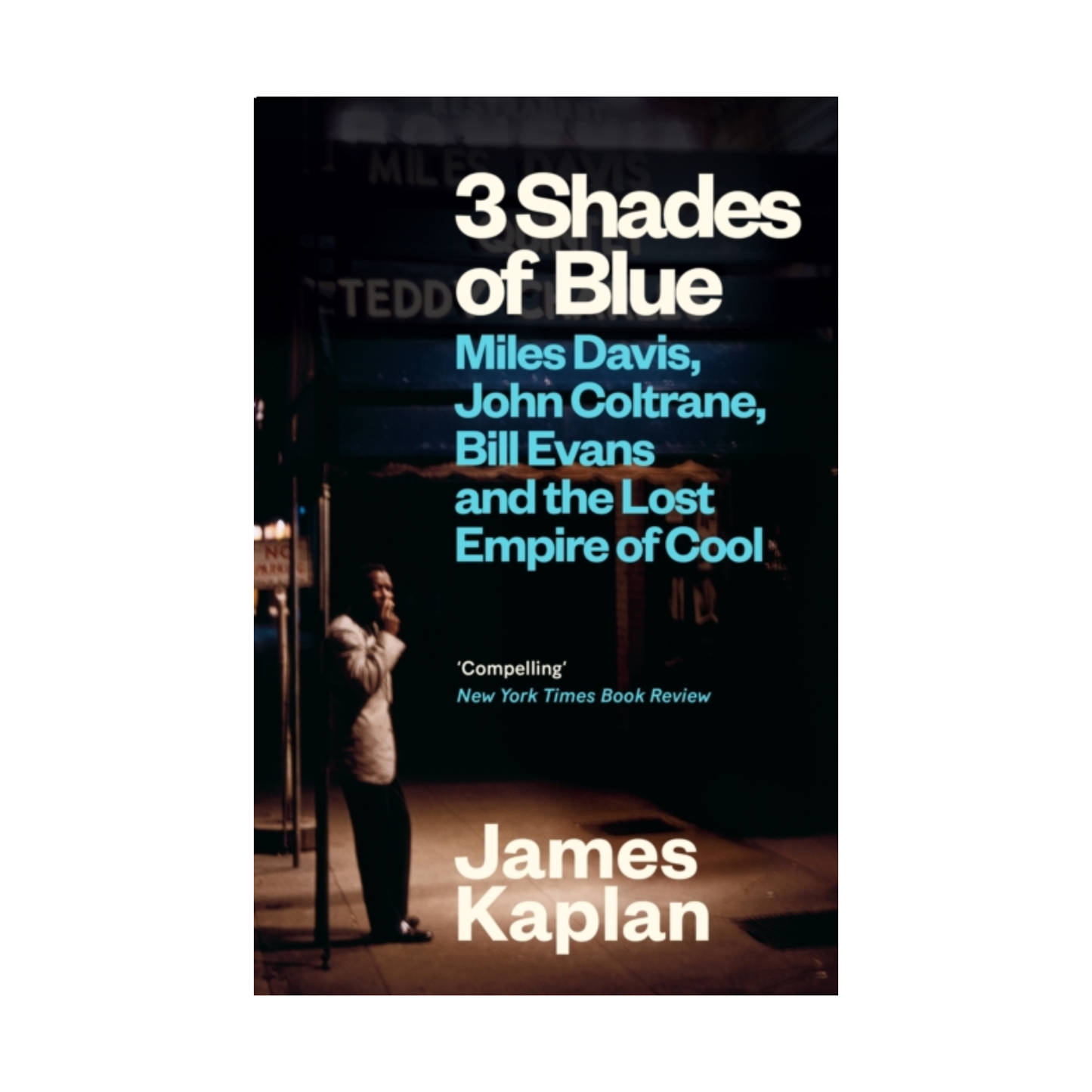 3 Shades of Blue - James Kaplan