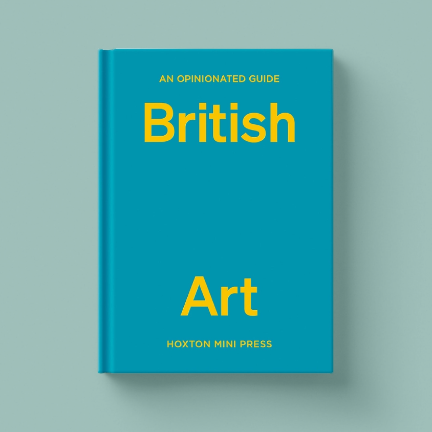 An Opinionated Guide to British Art
