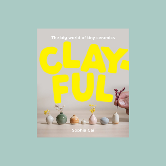 Book cover of 'CLAYFUL' by Sophia Cal with small ceramic vases on a light blue background