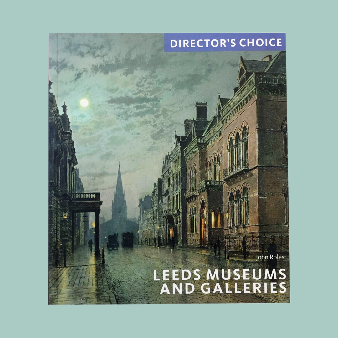 Cover of Director's Choice catalogue by Leeds Museums and Galleries featuring the artwork of Park Row by John Atkinson Grimshaw