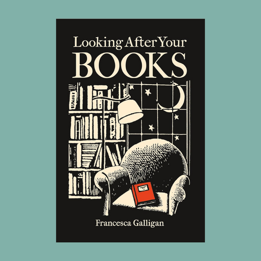 Book cover of 'Looking After Your Books' by Francesca Galligan with a black background and illustration of a bookshelf and armchair.