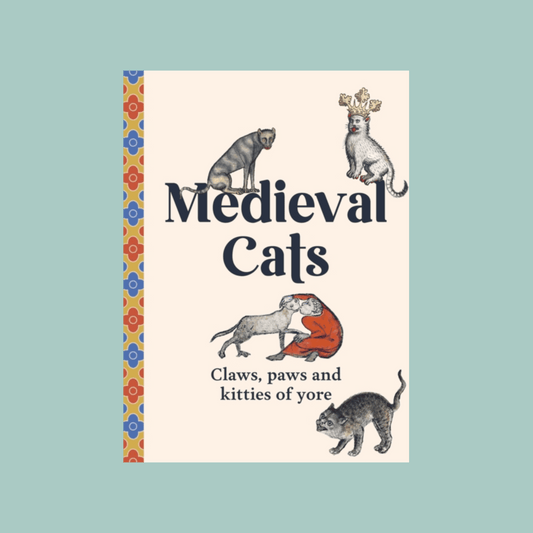 Medieval Cats: Claws, Paws and Kitties of Yore