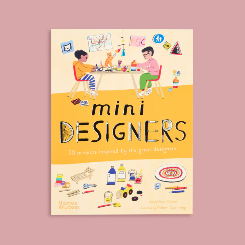 A book cover titled "mini DESIGNERS" centered on a dusty pink background. The cover features a warm cream and yellow design with colorful cartoon illustrations of people, tools, and objects, and the subtitle "20 projects inspired by the great designers.