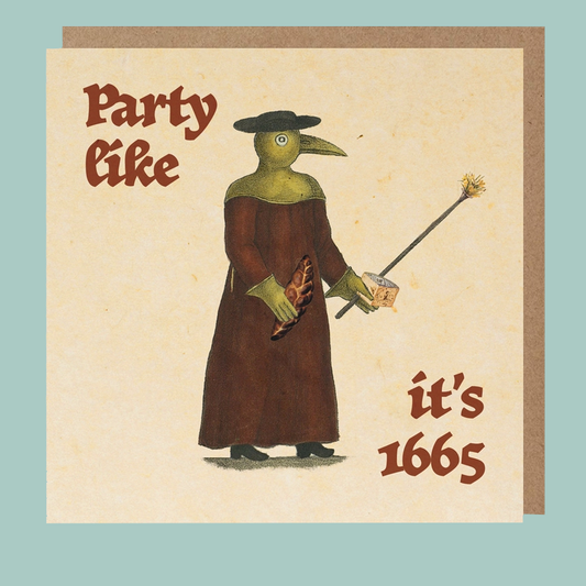 A square greeting card featuring a vintage-style illustration of a plague doctor in a long brown robe and black hat, holding a staff and a small object. The card reads 'Party like it's 1665' in brown text on a warm cream background, with a kraft envelope behind it and a muted blue-green border around the image.