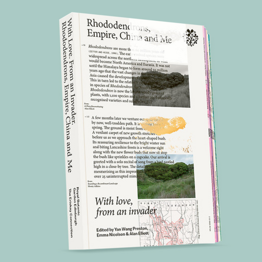 With love, from an invader. Rhododendrons, Empire, China and Me