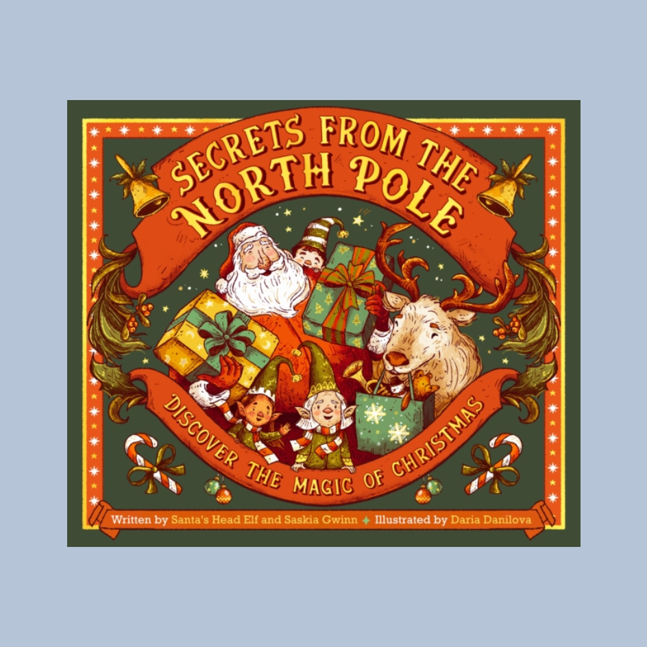 Children's book cover titled 'Secrets from the North Pole: Discover the Magic of Christmas' featuring Santa Claus, a reindeer, elves, and wrapped gifts in a festive illustrated design on a dark green background with red and gold decorative banners.