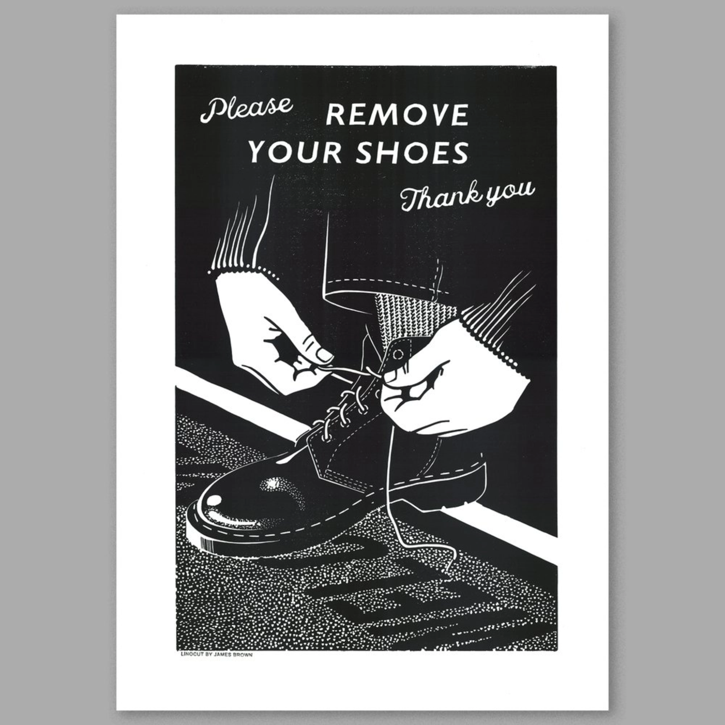Poster with illustration of removing shoes and text 'Please remove your shoes Thank you' on a grey background.
