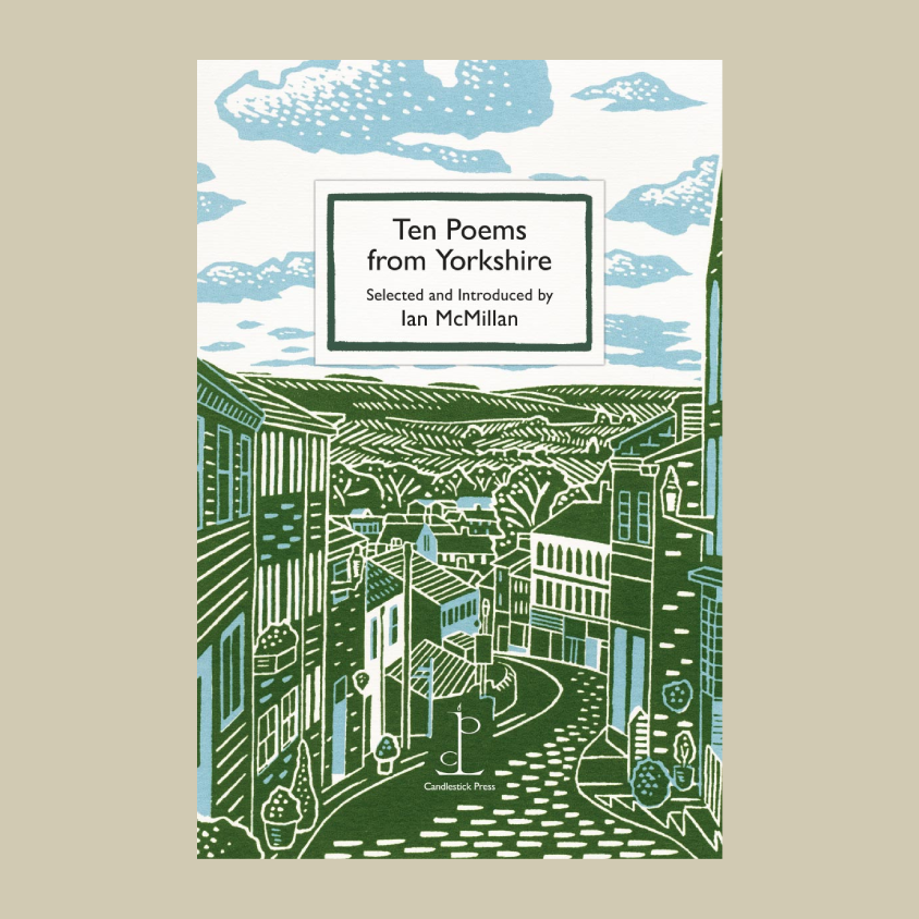 Book cover for 'Ten Poems from Yorkshire' by Ian McMillan, featuring a stylized illustration of a street scene in green, white, and light blue, set against a solid beige background.