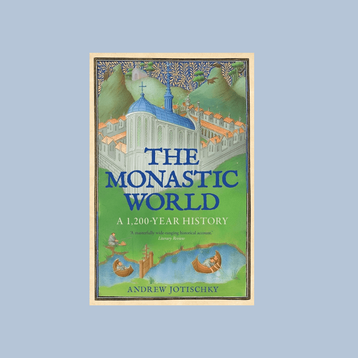 Monastic World The Monastic World: A 1,200-Year History – Leeds Museums and Galleries Shop