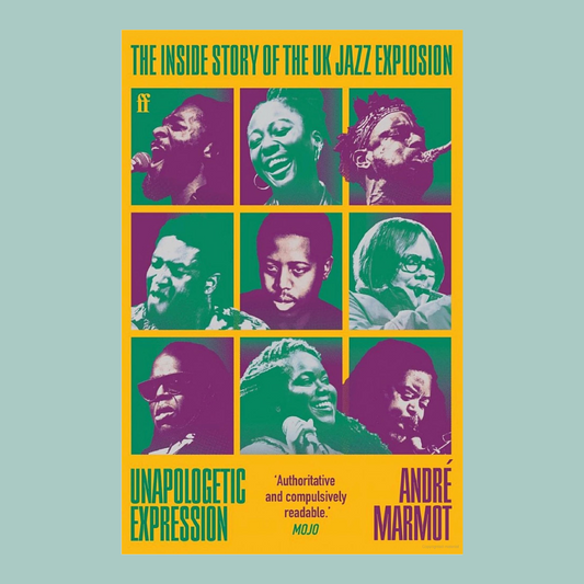Book cover of 'The Inside Story of the UK Jazz Explosion' by André Marmot with colorful portraits on a yellow background.